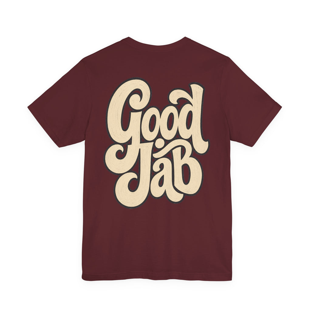 Good Job T-Shirt I