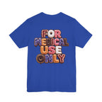 Uncommon Nurse For Medical Use Only Donut Variety T-Shirt