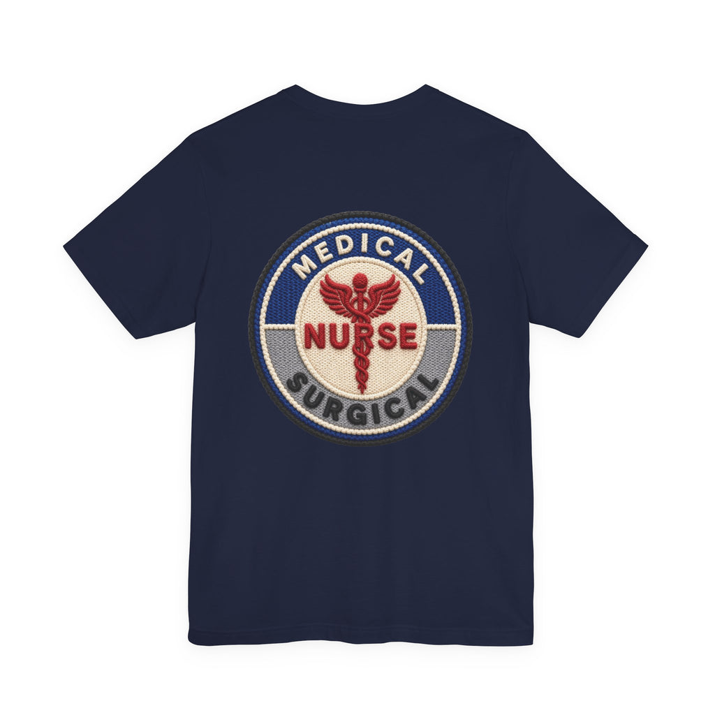 Med-Surg Nurse T-Shirt