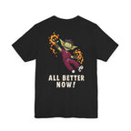 Uncommon Nurse Gremlin All Better Now T-Shirt