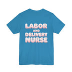 Uncommon Nurse Labor and Delivery Nurse T-Shirt