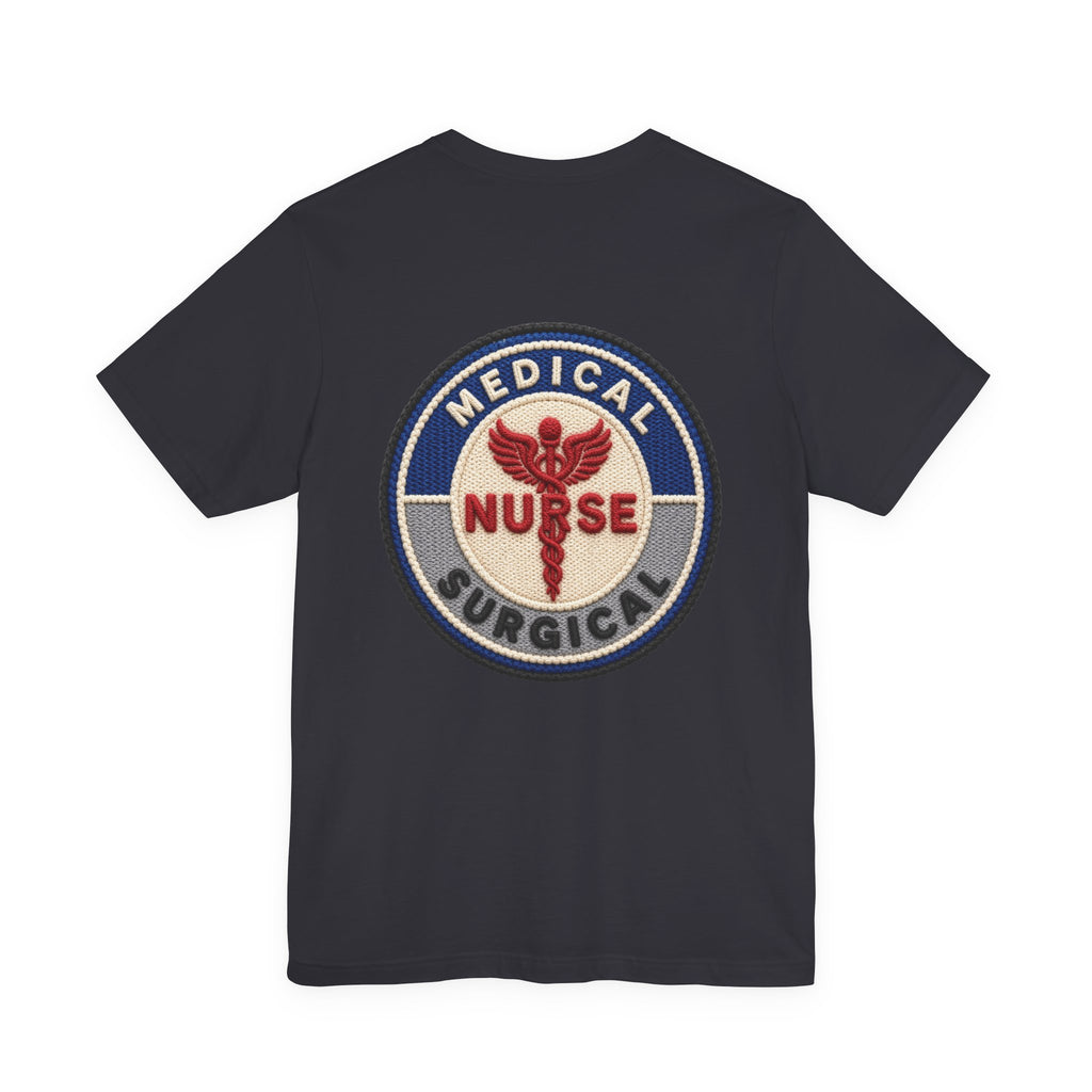 Med-Surg Nurse T-Shirt