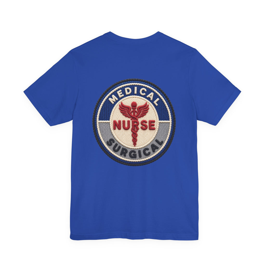 Med-Surg Nurse T-Shirt