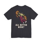 Uncommon Nurse Gremlin All Better Now T-Shirt