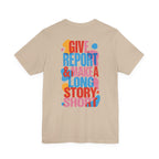 Give Report & Make a Long Story Short T-Shirt