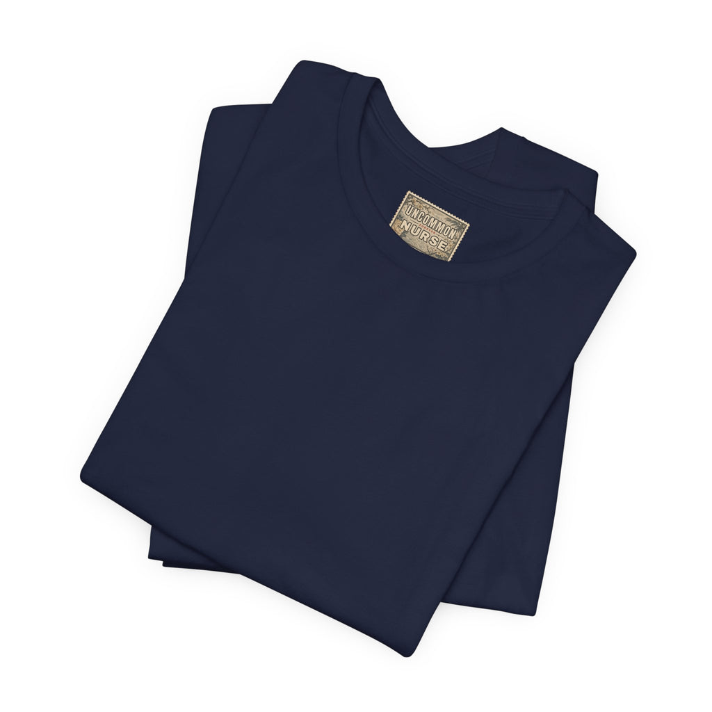 Uncommon Nurse Travel Ready T-Shirt