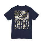 Uncommon Nurse MIDWIFE CiRIS T-Shirt