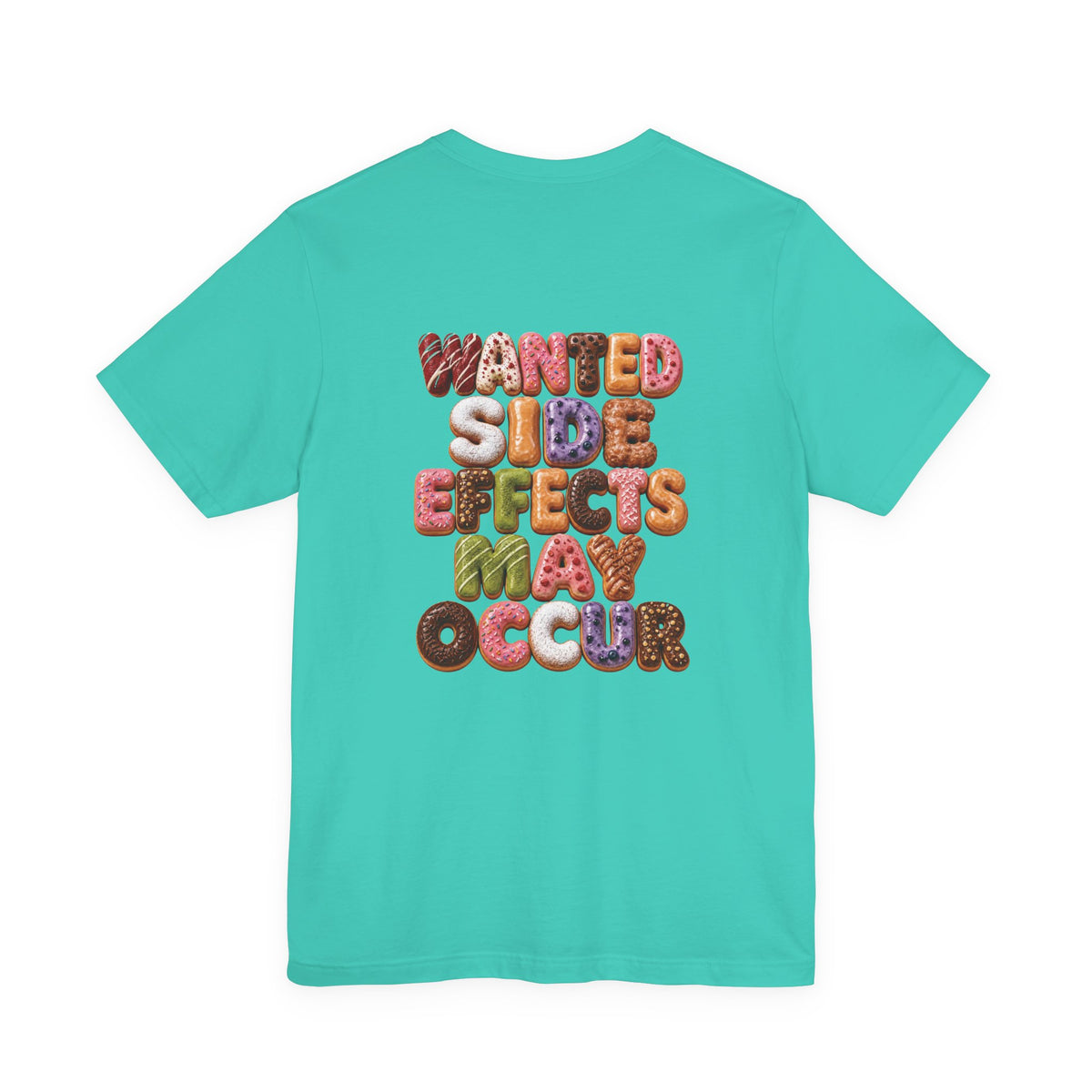 Wanted Side Effects May Occur Donut Variety T-Shirt