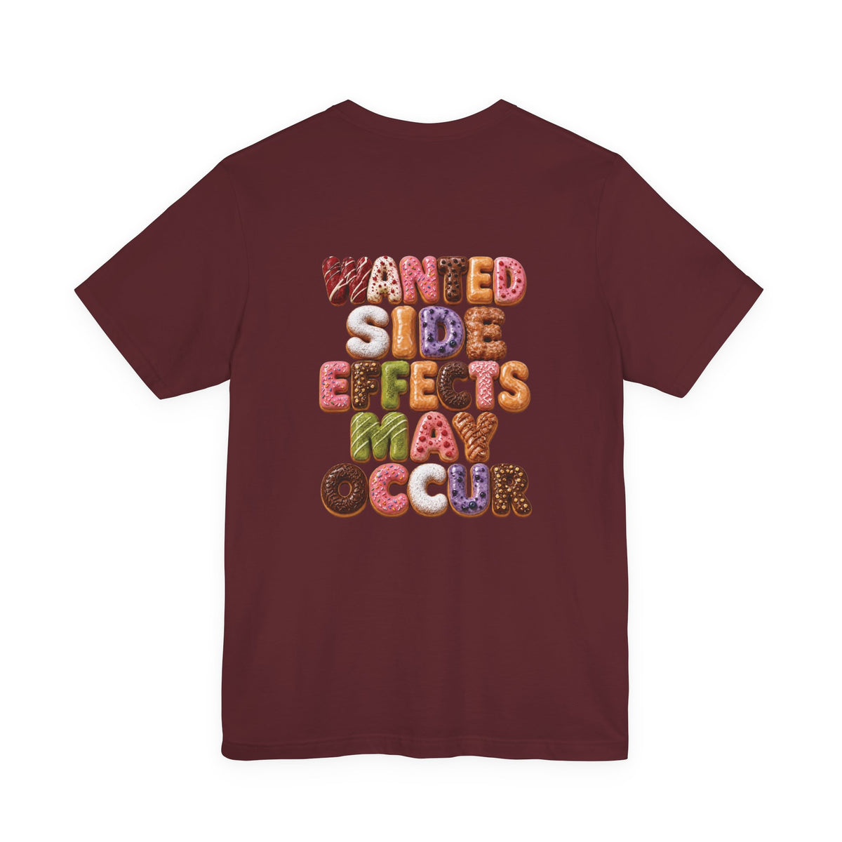 Wanted Side Effects May Occur Donut Variety T-Shirt