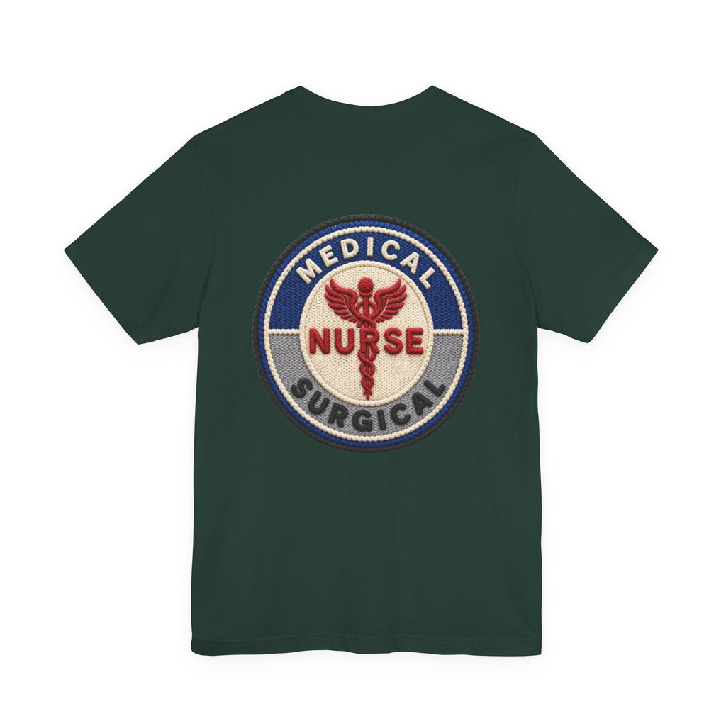 Med-Surg Nurse T-Shirt