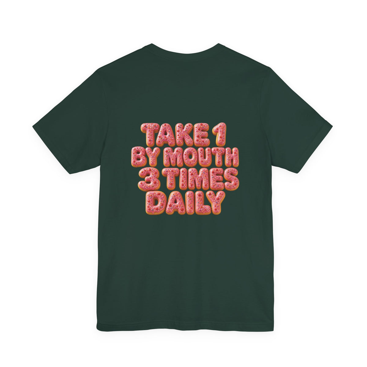 Uncommon Nurse Take 1 By Mouth 3 Times Daily Strawberry Donut T-Shirt