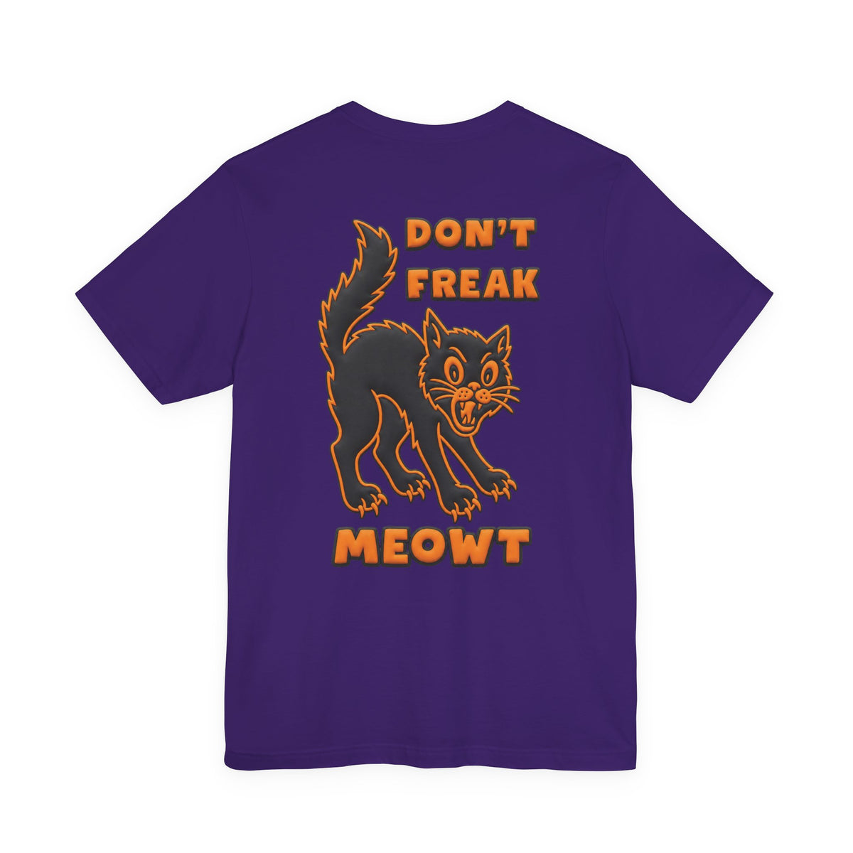 Don't Freak Meowt T-Shirt