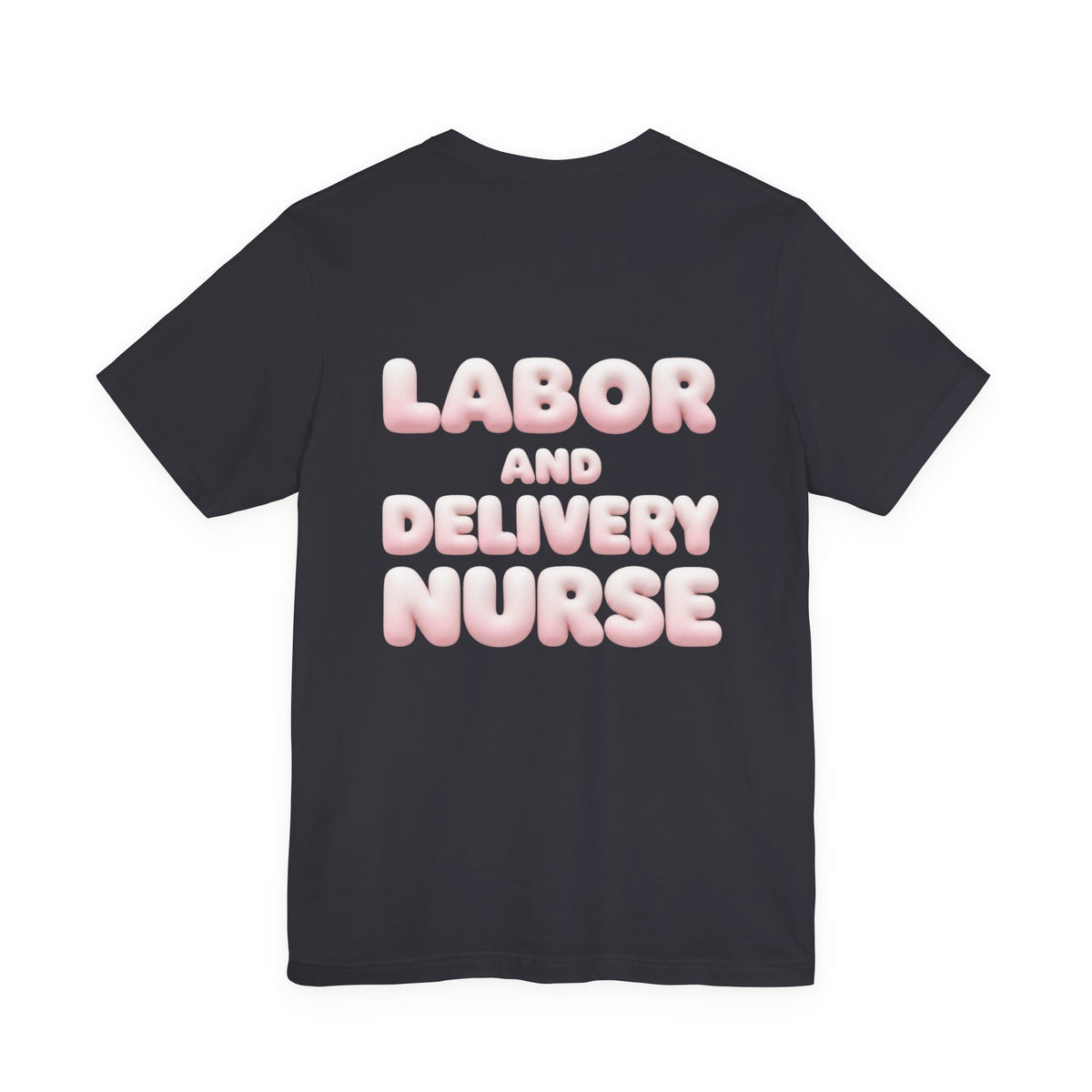 Uncommon Nurse Labor and Delivery Nurse T-Shirt