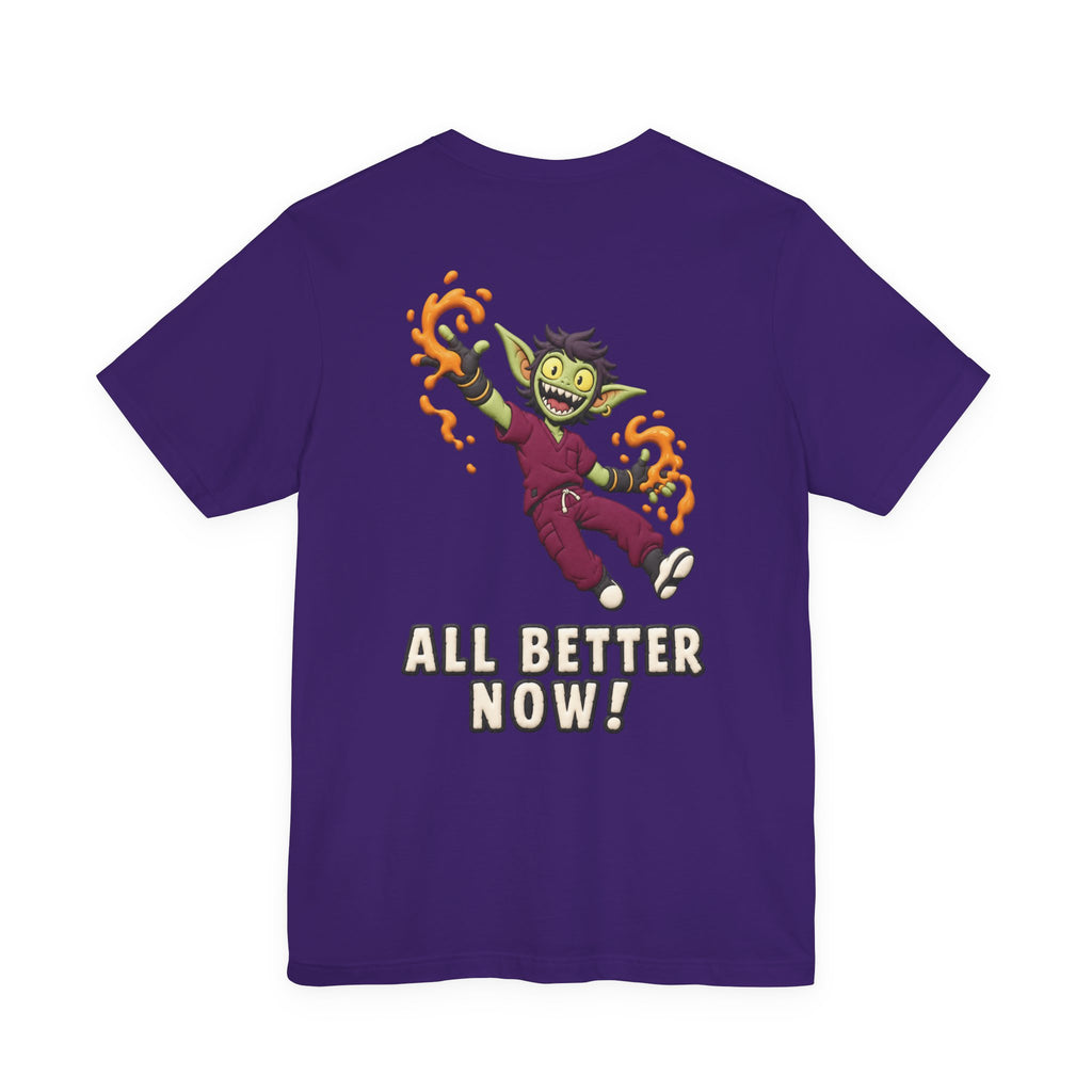 Uncommon Nurse Gremlin All Better Now T-Shirt