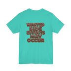 Wanted Side Effects May Occur Chocolate Donut T-Shirt