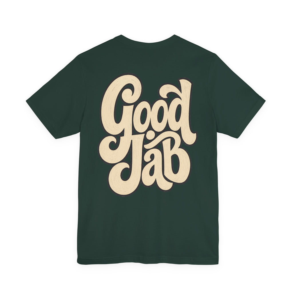 Good Job T-Shirt I