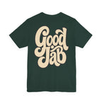 Good Job T-Shirt I