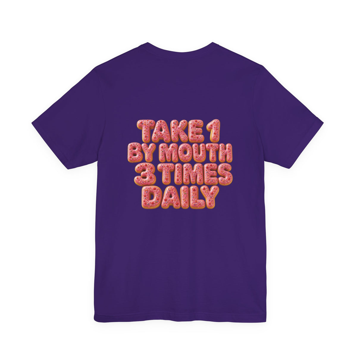 Uncommon Nurse Take 1 By Mouth 3 Times Daily Strawberry Donut T-Shirt