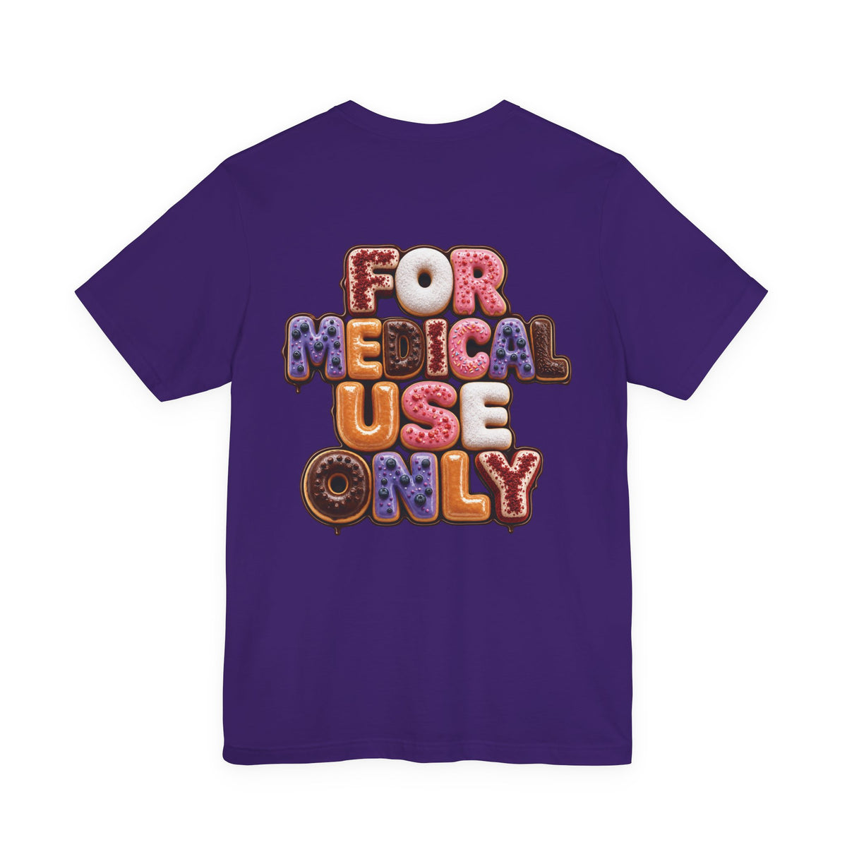 Uncommon Nurse For Medical Use Only Donut Variety T-Shirt