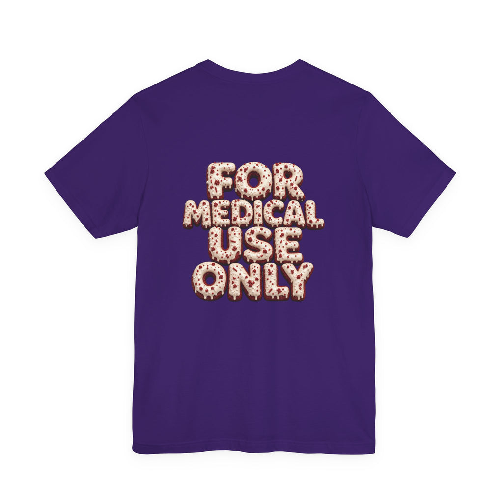 Uncommon Nurse For Medical Use Only T-Shirt I