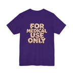 Uncommon Nurse For Medical Use Only T-Shirt I
