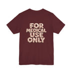 Uncommon Nurse For Medical Use Only T-Shirt I