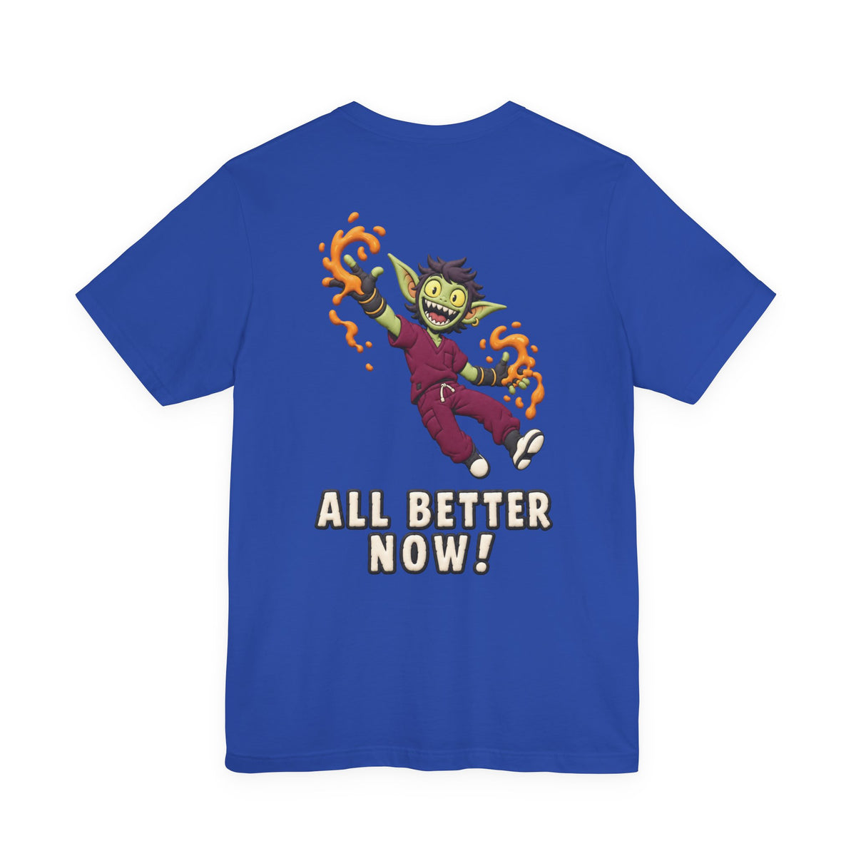Uncommon Nurse Gremlin All Better Now T-Shirt