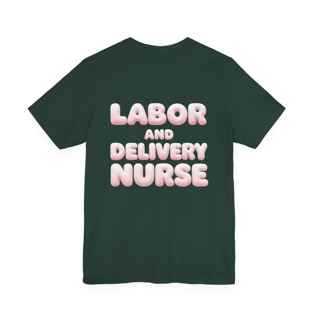 Uncommon Nurse Labor and Delivery Nurse T-Shirt
