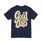Good Job T-Shirt I