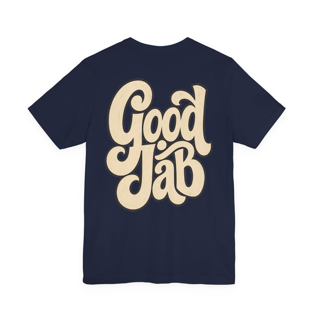 Good Job T-Shirt I