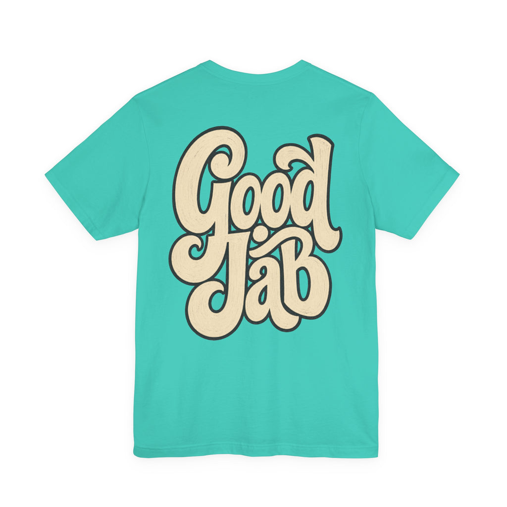 Good Job T-Shirt I