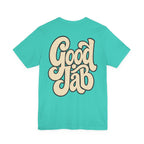 Good Job T-Shirt I