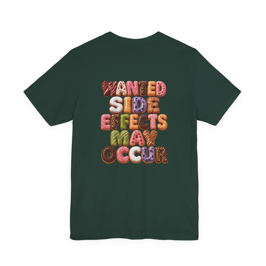 Wanted Side Effects May Occur Donut Variety T-Shirt