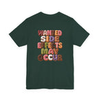 Wanted Side Effects May Occur Donut Variety T-Shirt