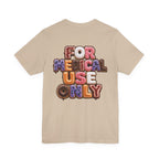 Uncommon Nurse For Medical Use Only Donut Variety T-Shirt