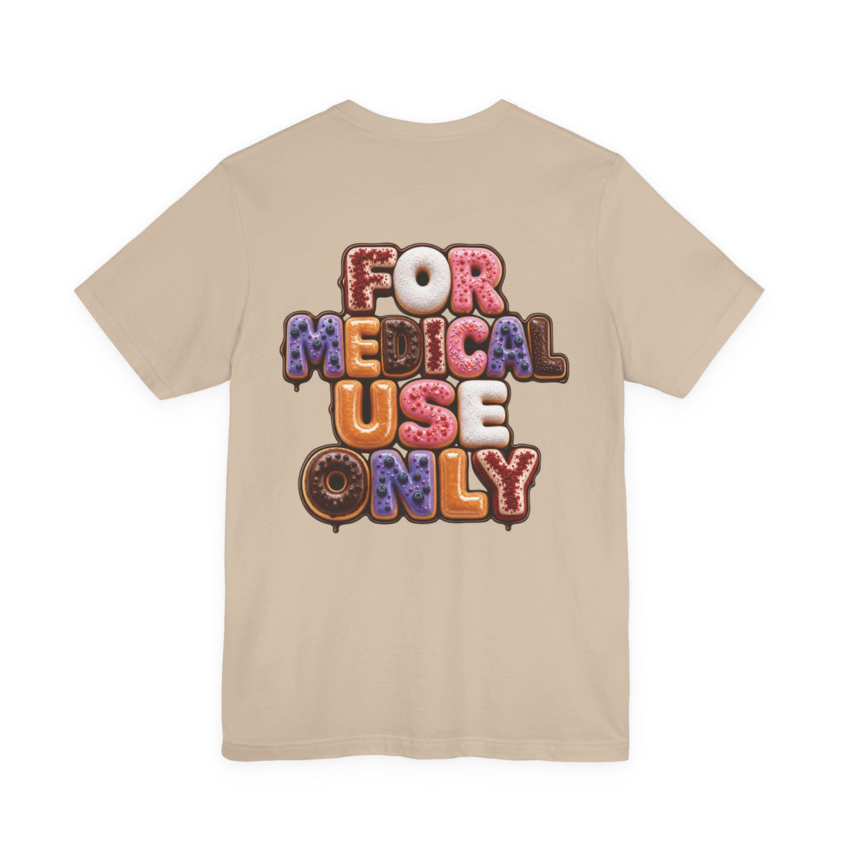 Uncommon Nurse For Medical Use Only Donut Variety T-Shirt