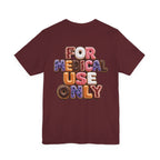 Uncommon Nurse For Medical Use Only Donut Variety T-Shirt
