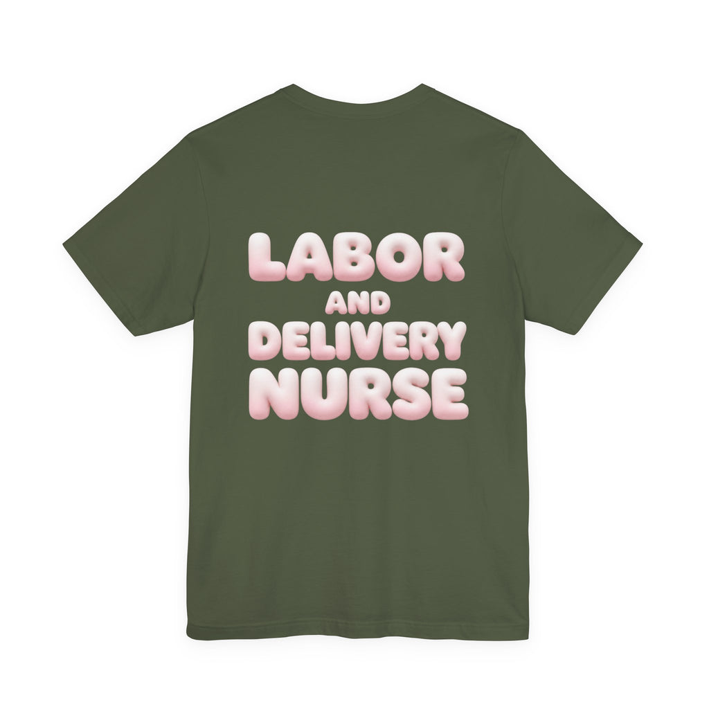 Uncommon Nurse Labor and Delivery Nurse T-Shirt