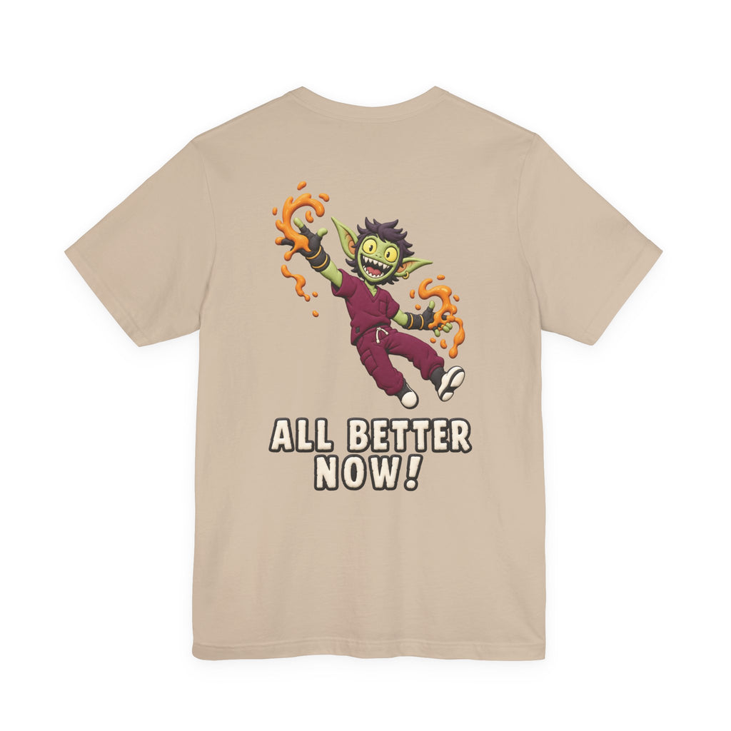 Uncommon Nurse Gremlin All Better Now T-Shirt
