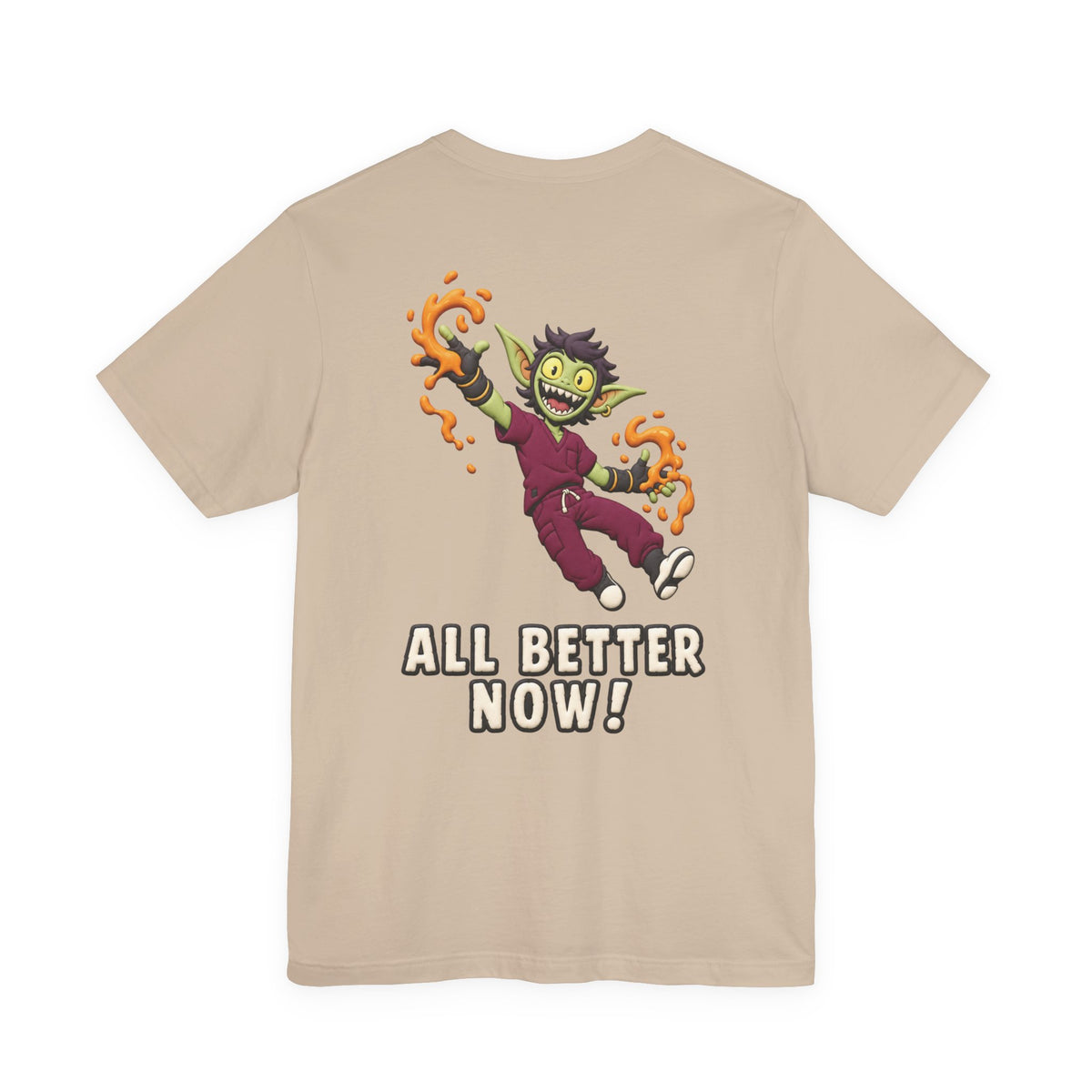 Uncommon Nurse Gremlin All Better Now T-Shirt