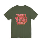 Uncommon Nurse Take 1 By Mouth 3 Times Daily Strawberry Donut T-Shirt
