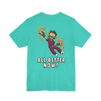 Uncommon Nurse Gremlin All Better Now T-Shirt