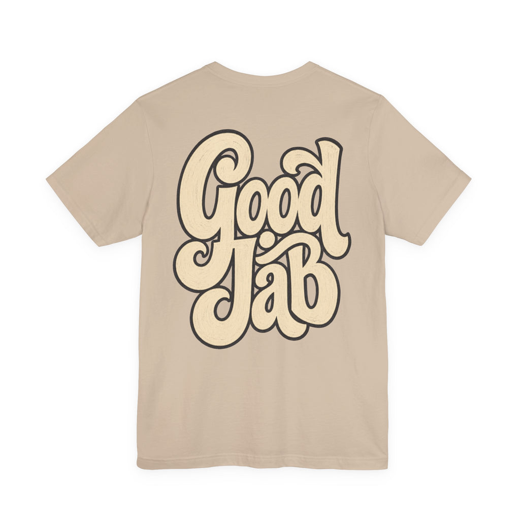 Good Job T-Shirt I