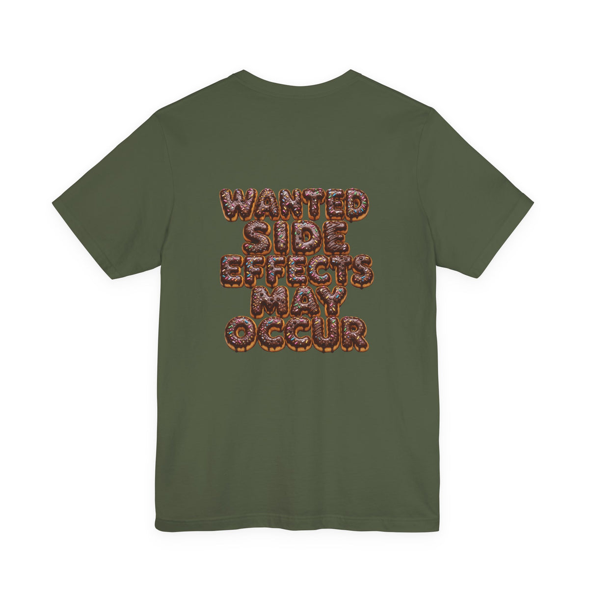 Wanted Side Effects May Occur Chocolate Donut T-Shirt
