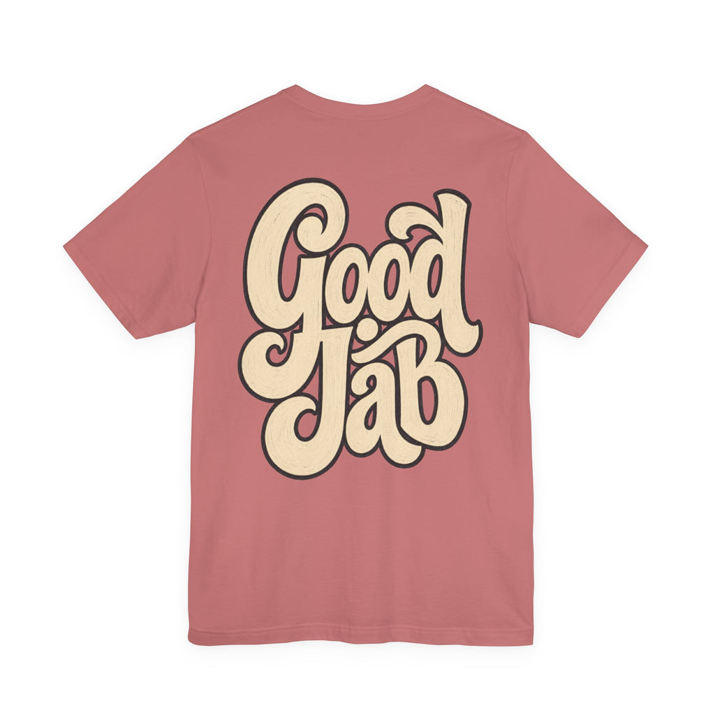 Good Job T-Shirt I