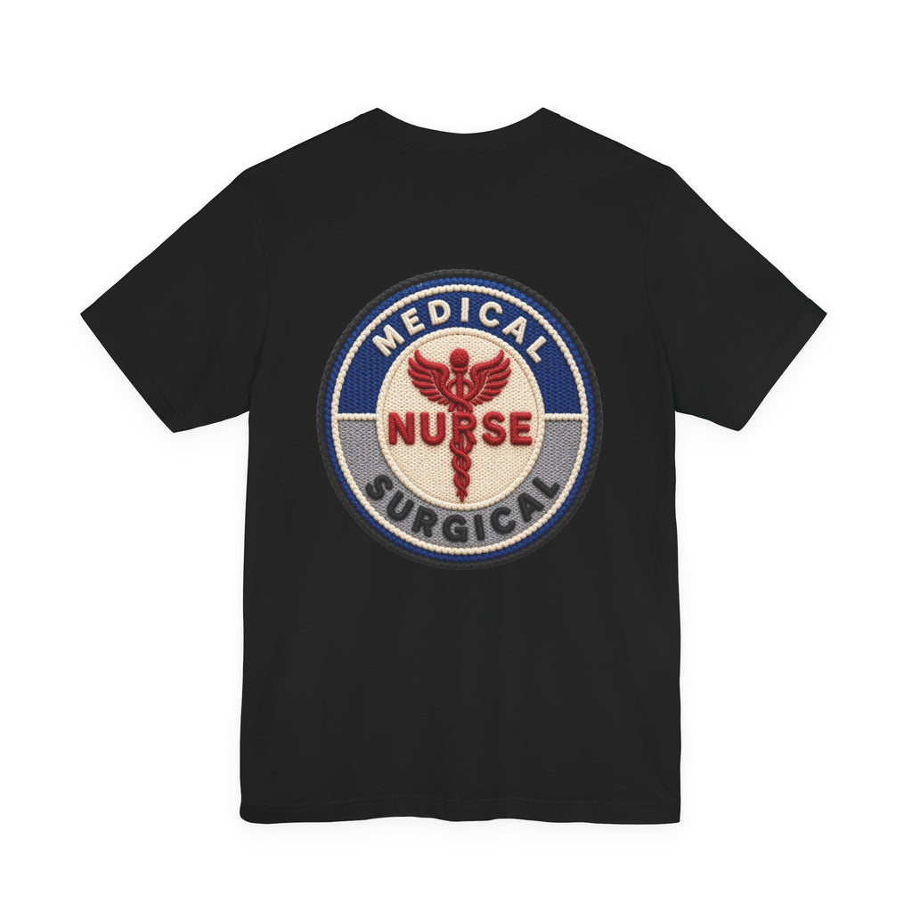 Med-Surg Nurse T-Shirt