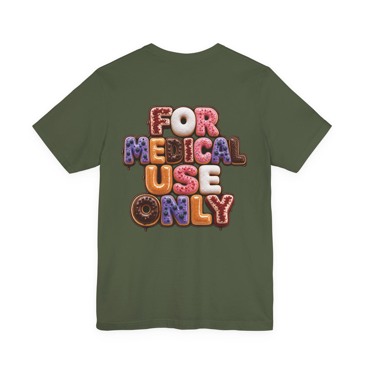 Uncommon Nurse For Medical Use Only Donut Variety T-Shirt