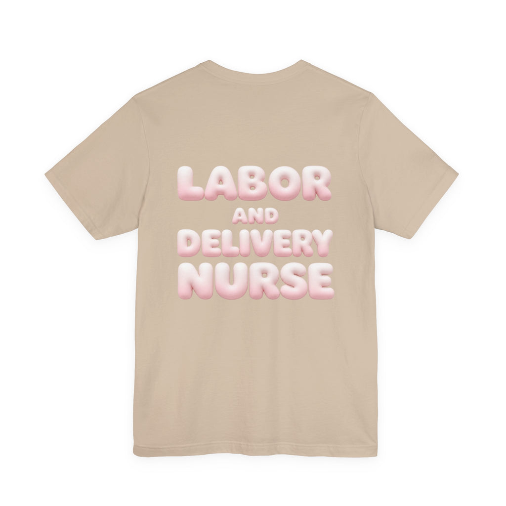 Uncommon Nurse Labor and Delivery Nurse T-Shirt