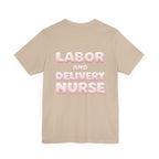 Uncommon Nurse Labor and Delivery Nurse T-Shirt