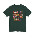 Take 1 By Mouth 3 Times Daily Donut T-Shirt